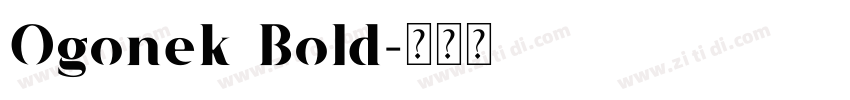 Ogonek Bold字体转换